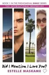 Did I Mention I Love You? (The DIMILY Series): the perfect YA romance - secrets, forbidden love and family drama!