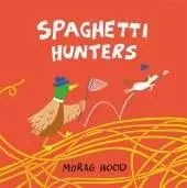 Spaghetti Hunters: A Duck and Tiny Horse Adventure