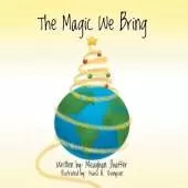 The Magic We Bring