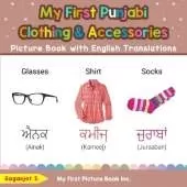 My First Punjabi Clothing & Accessories Picture Book with English Translations: Bilingual Early Learning & Easy Teaching Punjabi Books for Kids