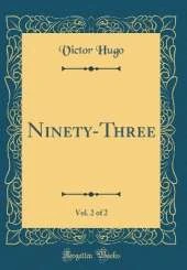 Ninety-Three, Vol. 2 of 2 (Classic Reprint)