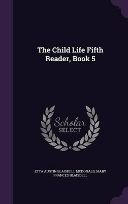 The Child Life Fifth Reader, Book 5