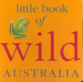 Little Book of Wild Australia