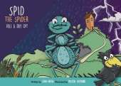 Spid the Spider Has a Day Off: A Funny Book for Kids About Planning, Choices and Learning from Mistakes