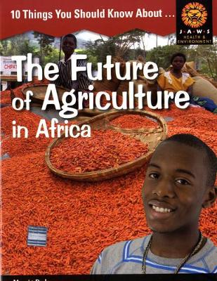 10 Things You Should Know About The Future of Agriculture in Africa