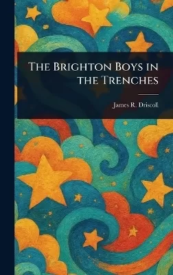 The Brighton Boys in the Trenches