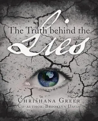The Truth Behind the Lies