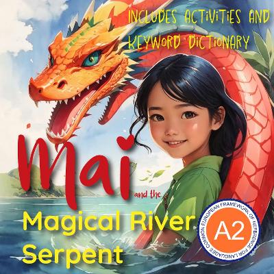 Mai and the Magical River Serpent