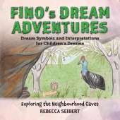 Fino's Dream Adventures: Exploring the Neighbourhood Caves: Book 11