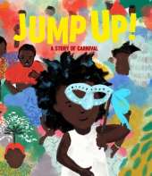 Jump Up!: A Story of Carnival