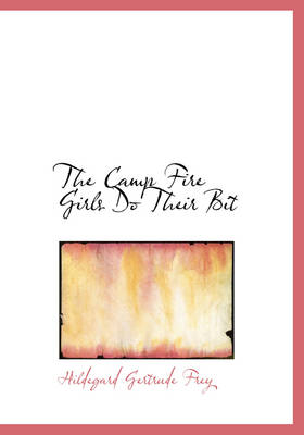 The Camp Fire Girls Do Their Bit