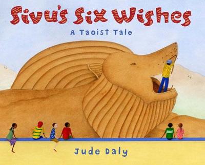 Sivu'S Six Wishes: A Taoist Tale