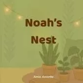 Noah's Nest: A Sensory Retreat for Neurodiverse Kids: Teaching Calm Through Story