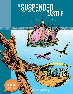 The Suspended Castle: A Philemon Adventure: A TOON Graphic