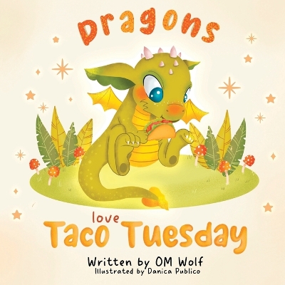 Dragons Love Taco Tuesday