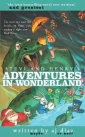 Stevi and Henry's Adventures In Wonderland