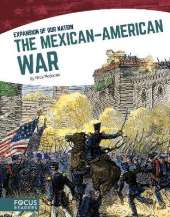 The Mexicanâ  American War