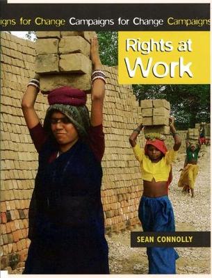 Campaigns for Change: Rights At Work