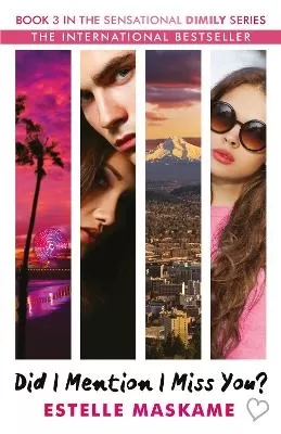 Did I Mention I Miss You? (The DIMILY Series): the phenomenal third book in the bestselling YA series