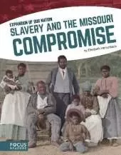 Slavery and the Missouri Compromise