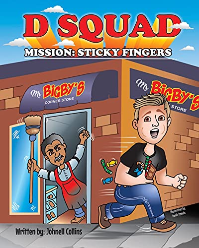 D Squad: "MISSION: Sticky Fingers"