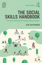 The Social Skills Handbook: Practical Activities for Social Communication