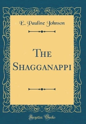 The Shagganappi (Classic Reprint)