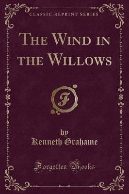 The Wind in the Willows (Classic Reprint)