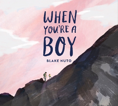 When You're a Boy