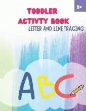 ABC Letter Tracing for Pre-schoolers: A fun activity book of line tracing and writing practice for toddlers