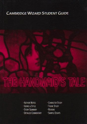 Cambridge Wizard Student Guide The "Handmaid's Tale"