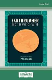 Earthrunner and the War of Water