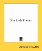 Five Little Friends