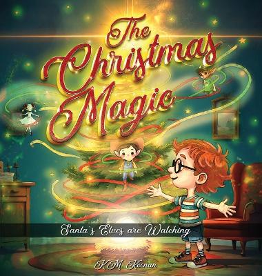 The Christmas Magic: Santa's Elves are Watching
