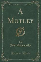 A Motley (Classic Reprint)