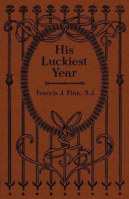 His Luckiest Year: A Sequel to "Lucky Bob"