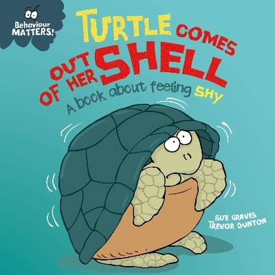 Turtle Comes Out of Her Shell - A book about feeling shy