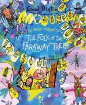 The Magic Faraway Tree: The Folk of the Faraway Tree Deluxe Edition: A stunning gift edition of the third story in the beloved series that inspired the biggest new family movie, The Magic Faraway Tree