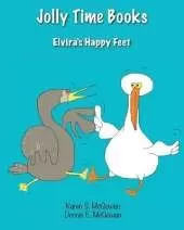 Jolly Time Books: Elvira's Happy Feet