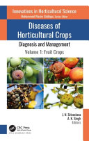 Diseases of Horticultural Crops: Diagnosis and Management: Volume 1: Fruit Crops