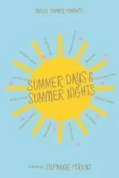 Summer Days and Summer Nights: Twelve Summer Romances