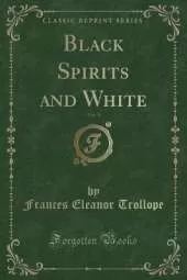 Black Spirits and White, Vol. 3 (Classic Reprint)