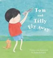 Tom and Tilly Fly Away