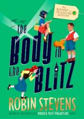 The Ministry of Unladylike Activity 2: The Body in the Blitz