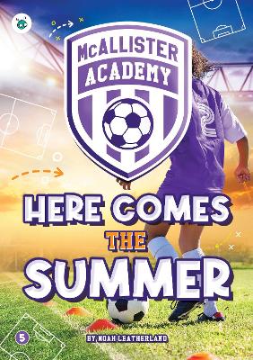 McAllister Academy: Here Comes the Summer