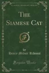 The Siamese Cat (Classic Reprint)