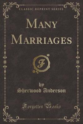 Many Marriages (Classic Reprint)