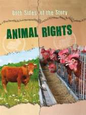 Both Sides of the Story: Animal Rights