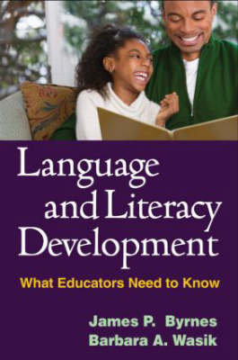 Language and Literacy Development: What Educators Need to Know