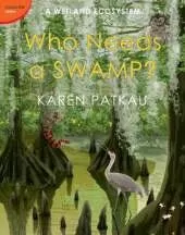Who Needs A Swamp?